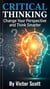 Critical Thinking: Change Your Prespective and Think Smarter