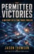 Permitted Victories: A Military Sci-Fi Time Travel Thriller - The Abandoned Hours Trilogy, #2