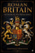 Roman Britain - The History of Great Britain, #2