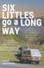 Six Littles go a Long Way
