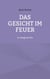 Das Gesicht im Feuer - Le visage en feu