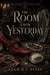 The Room From Yesterday - The House That Eats Time, #1