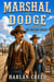 Marshal of Dodge - Book Two - Marshal of Dodge, #2