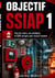 Objectif SSIAP 1 - tous les cours, cas pratiques et QCM corrigés pour réussir l examen