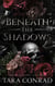 Beneath the Shadows - Ravens & Romance: The Poe Retellings