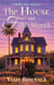 The House on Fifth Street - A Bailey Rae Mystery