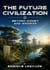 The Future Civilization