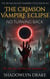The Crimson Vampire Eclipse: No Turning Back - The Necro-Blood Vampire Cycle, #12