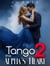 Tango 2 the Alpha's Heart