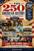 The 250 American History Trivia Challenge: Happy Birthday America Celebrating the 250th Anniversary with Years of History and Historic Fun Facts