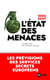 L'état des menaces - Les prévisions des services secrets européens