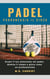 Padel Padroneggia Il Gioco