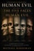 Understanding Human Evil: Volume 2. The Five Faces Of Evil