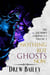 Nothing But Ghosts Now - The Giftborn Chronicles, #5