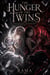 The Hunger of the Twins One sister saves. One sister kills. And both are devoured.