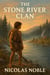 The Stone River Clan - Historical Fiction, #1