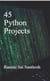 45 Python Projects