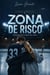 ZONA DE RISCO - Jogada Perfeita, #1