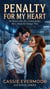 Penalty For My Heart - He Skates Like He's Untouchable. She's About to Change That
