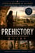 PREHISTORY The Origins of Humanity