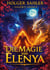 The Magic of Elenya - The Legacy Awakens