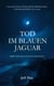 Tod im blauen Jaguar - Abrechnung in der Dunkelheit