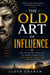 The Old Art of Influence