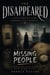 The Disappeared: The Secret History of Missing People