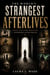 The World's Strangest Afterlives: What Cultures Believed Happened After Death
