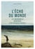 L'Echo du monde, par l'auteur du prix Pulitzer de la biographie 2025