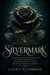 Silvermark - A Court-Intrigue Romantasy of a Fated Mate, a Bargain with a God, and the Destiny He Refused