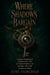 Where Shadows Bargain - A Vampire Romantasy of a Bargain with a God, an Ancient Prophecy, and the Magic That Could Unmake the World