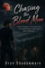 Chasing the Blood Moon - A Shifter Romance of a One-Night Stand and a Second Chance, and the Love Worth Fighting For