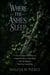 Where the Ashes Sleep - A Court-Intrigue Romantasy of a Rejected Mate, a Fated Mate, and the Bargain That Cost Everything