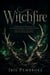 Witchfire - A Dark Witch Romantasy of an Ancient Prophecy, an Immortal Enemy, and the Secret That Could Burn Two Kingdoms Down