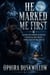 He Marked Me First - An Alpha-Male Romance of Betrayal, a Protective Hero, and the Second Chance Neither Expected