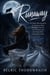 Runaway - An Alpha-Male Romance of a Runaway Bride, Workplace Tension, an Old Flame, and the Enemy Who Claimed Her Heart