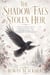 The Shadow Fae's Stolen Heir - A Dark Fae Romantasy of a Bargain with a God, a Forbidden Spell, and the Heir the Kingdom Feared