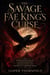 The Savage Fae King's Curse - A Demon Romantasy of a Cursed Bloodline, a Dragon Bond, and the Price of Forbidden Magic