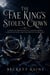 The Fae King's Stolen Crown - A Dark Fae Romantasy of a Stolen Crown, a Cruel Fae King, and the Destiny He Refused