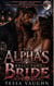 The Alpha's Reluctant Bride - A Forced Proximity Fake Marriage Enemies to Lovers Grumpy Alpha Wolf Shifter Paranormal Romance