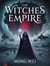 The Witches Empire - Fantasy Series - The Witches Empire, #1