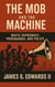 The mob and the machine - The Red Summer Chronicles, #4
