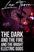 The Dark and the Fire and the Bright Electric Gods