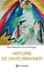 Histoire de David Brauner