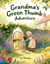 Grandma's Green Thumb Adventure