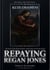 Repaying Regan Jones