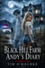 Black Hill Farm: Andy’s Diary: A Horror Story - The Black Hill Farm Murders, #2