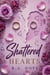 Shattered Hearts - Dirty Little Secrets, #1