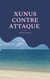 XUNUS CONTRE ATTAQUE